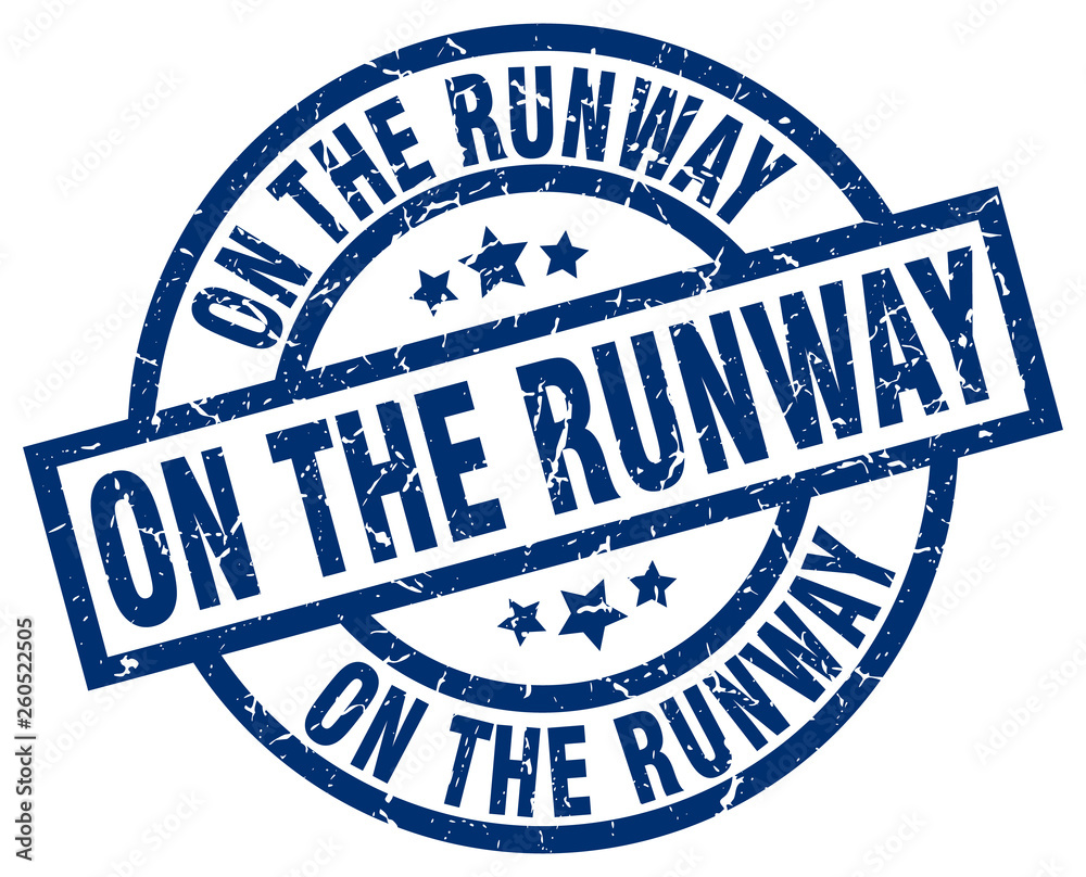 on the runway blue round grunge stamp on the runway blue round grunge stamp