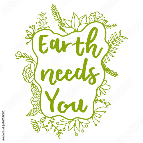 Earth needs you. Zero Waste Concept. Vector illustration.