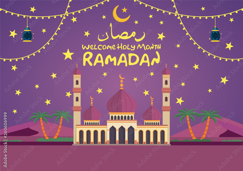 Welcome Holy Month Ramadan Celebration Background with the Mosque and the background of the desert at night with the greeting words in Arabic meaning to celebrate the Welcome Holy Month Ramadan