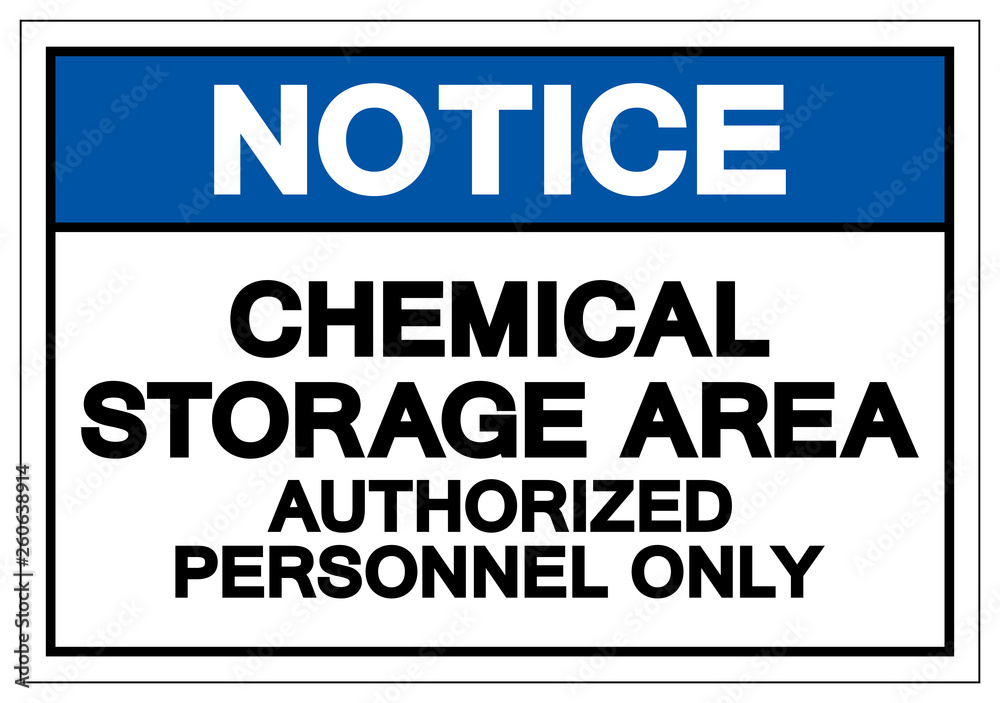 Fototapeta premium Notice Chemical Storage Area Authorized Personnel Only Symbol Sign, Vector Illustration, Isolate On White Background Label. EPS10