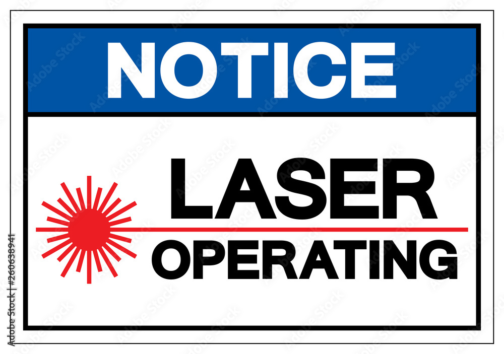 Notice Laser Operating Symbol Sign ,Vector Illustration, Isolate On White Background Label. EPS10