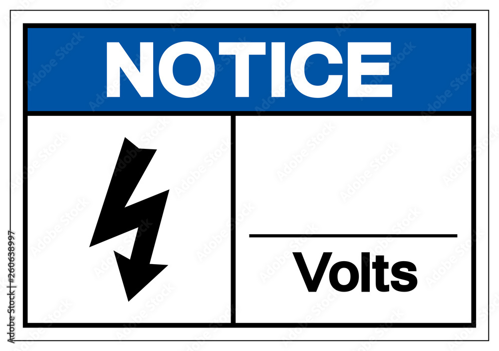 Notice Volts Symbol Sign ,Vector Illustration, Isolate On White Background Label. EPS10 Notice Volts Symbol Sign ,Vector Illustration, Isolate On White Background Label. EPS10