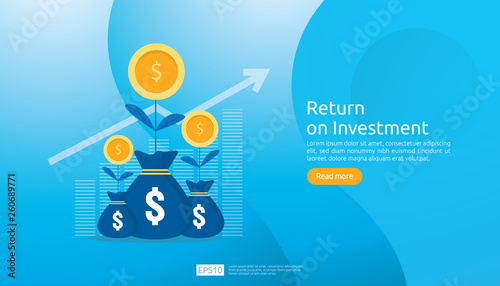 Return on investment ROI concept. business growth arrows success. dollar plant coins, graph and money bag. chart increase profit. Finance stretching rising up. banner flat style vector illustration.