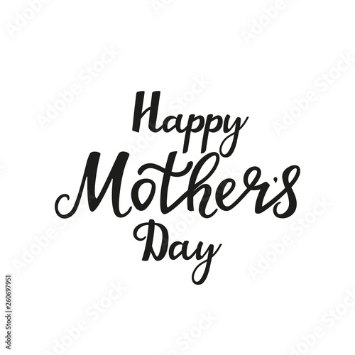 Happy Mother`s day hand drawn lettering on a white background