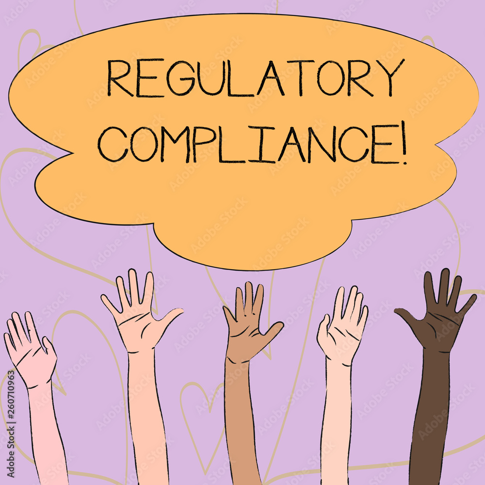 Writing note showing Regulatory Compliance. Business concept for organization s is adherence to laws and regulations Multiracial Hands Raising Up Reaching for Colorful Big Cloud
