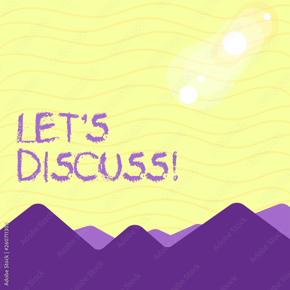 Text sign showing Let S Discuss. Business photo showcasing asking someone to talk about something with demonstrating or showing View of Colorful Mountains and Hills with Lunar and Solar Eclipse
