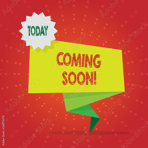 Writing note showing Coming Soon. Business concept for event or action that will happen after really short time Two Tone Green Folded Back Banner Strip with Stamp Sticker