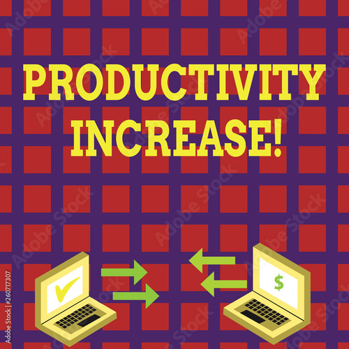 Word writing text Productivity Increase. Business photo showcasing Labor productivity growth More output from worker Exchange Arrow Icons Between Two Laptop with Currency Sign and Check Icons