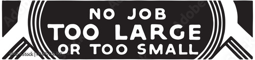 No Job Too Large - Retro Ad Art Banner