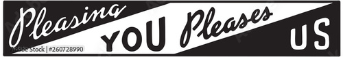 Pleasing You Pleases Us 5 - Retro Ad Art Banner
