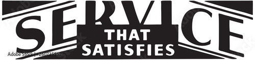 Service That Satisfies  - Retro Ad Art Banner
