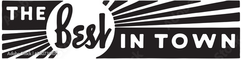 The Best In Town  - Retro Ad Art Banner