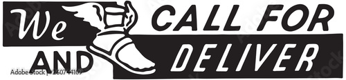 We Call For And Deliver 2  - Retro Ad Art Banner
