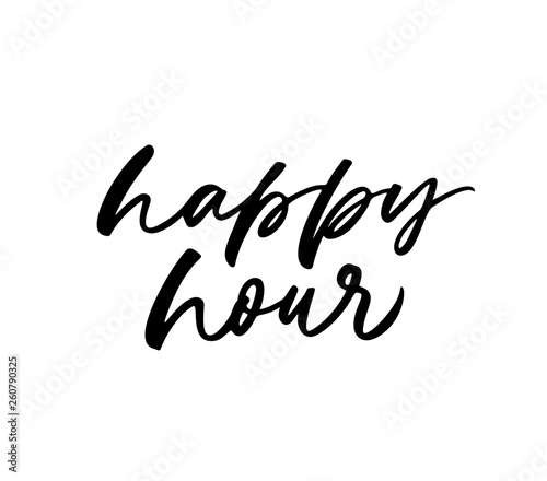 Happy hour phrase. Vector illustration of handwritten lettering.