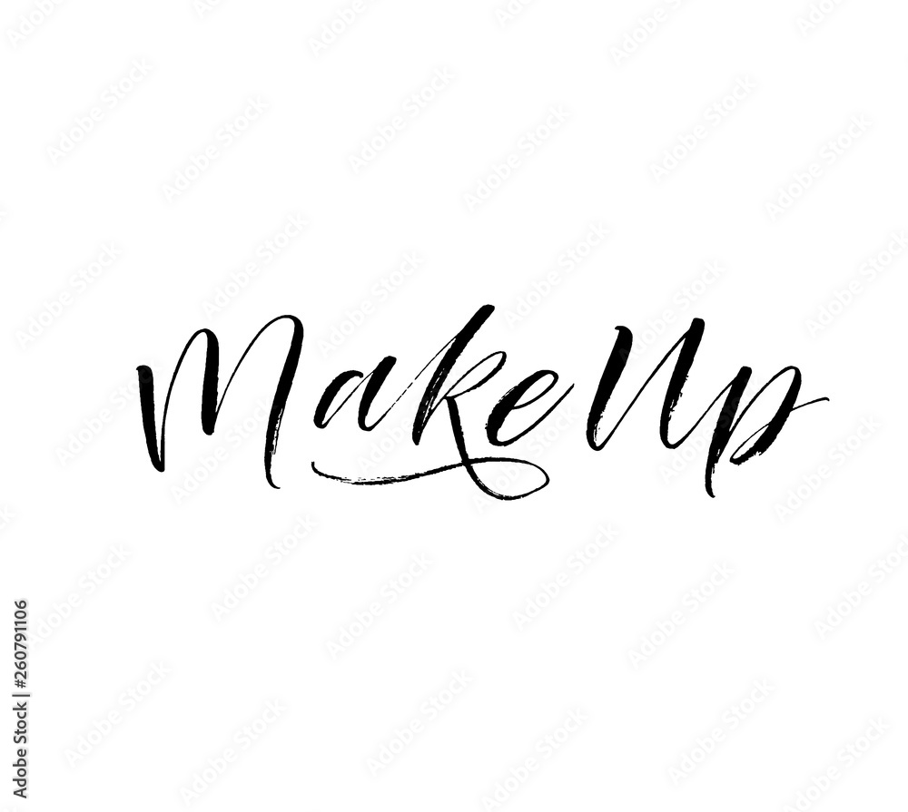 Make up phrase. Modern vector brush calligraphy. Make up phrase. Modern vector brush calligraphy.
