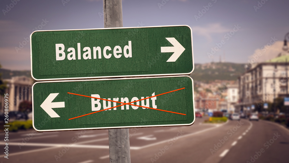 Street Sign Balanced versus Burnout Street Sign Balanced versus Burnout