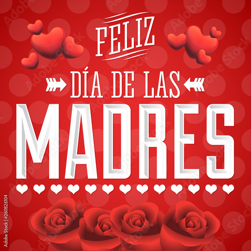 Feliz Dia de las Madres, Happy Mother's Day spanish text, Illustration vector card