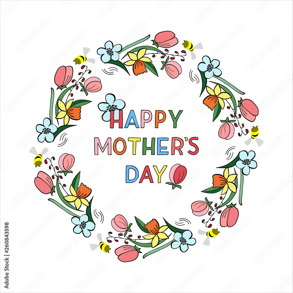 Hand drawn lettering composition Happy Mother’s Day with wild flowers wreath. Isolated on white background. Mother’s day cards, gift. Template for invitation, party, greeting card. Vector illustration Hand drawn lettering composition Happy Mother’s Day with wild flowers wreath. Isolated on white background. Mother’s day cards, gift. Template for invitation, party, greeting card. Vector illustration