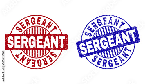 Grunge SERGEANT round stamp seals isolated on a white background. Round seals with distress texture in red and blue colors. Vector rubber imprint of SERGEANT caption inside circle form with stripes.
