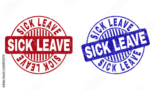 Grunge SICK LEAVE round stamp seals isolated on a white background. Round seals with grunge texture in red and blue colors. Vector rubber imprint of SICK LEAVE label inside circle form with stripes.