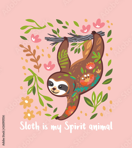 Sloth is my Spirit animal. Cute vector sloth bear animal character hanging on a tree. Vector illustration