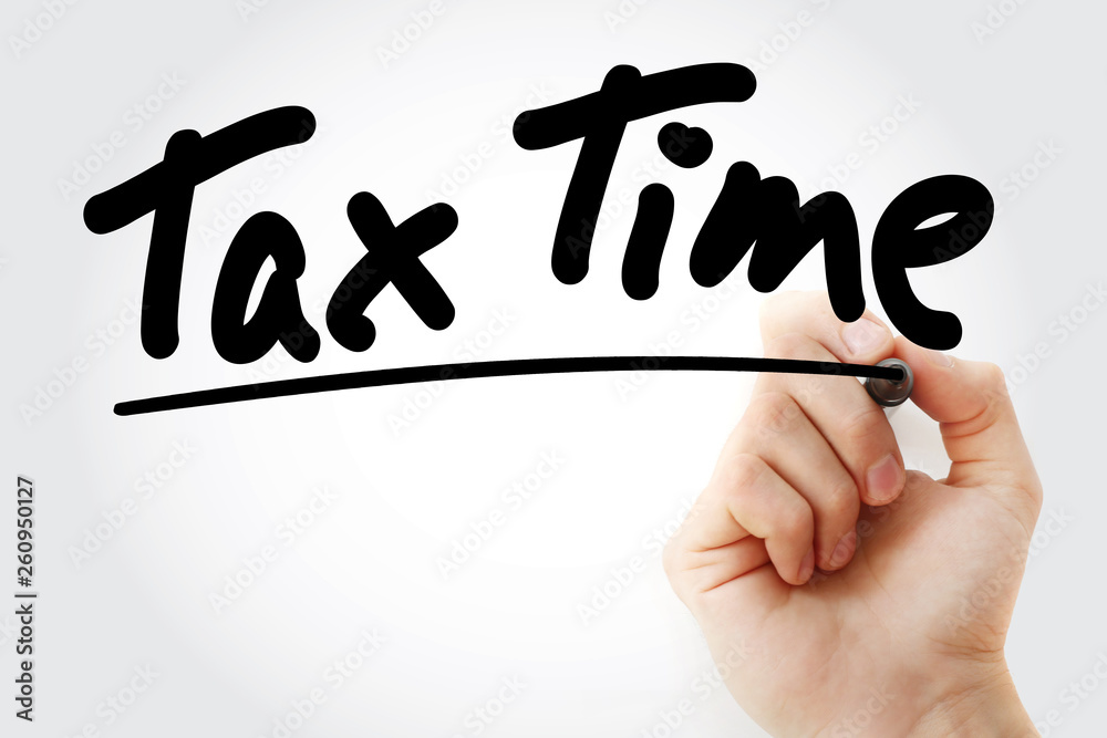 Tax Time text with marker, business concept Tax Time text with marker, business concept