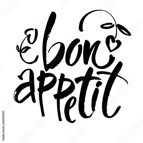 Bon appetit card. Hand drawn lettering background. Ink illustration. Modern brush calligraphy. Isolated on white background.