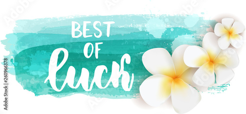 Best of luck lettering background with flowers