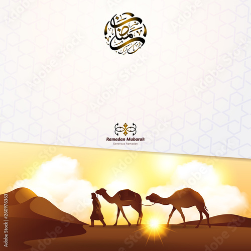 Ramadan Mubarak greeting background template with bedouins and camels in desert dunes under sky illustration. Arabic Calligraphy (translation: Blessed Ramadan - Generous Ramadan)