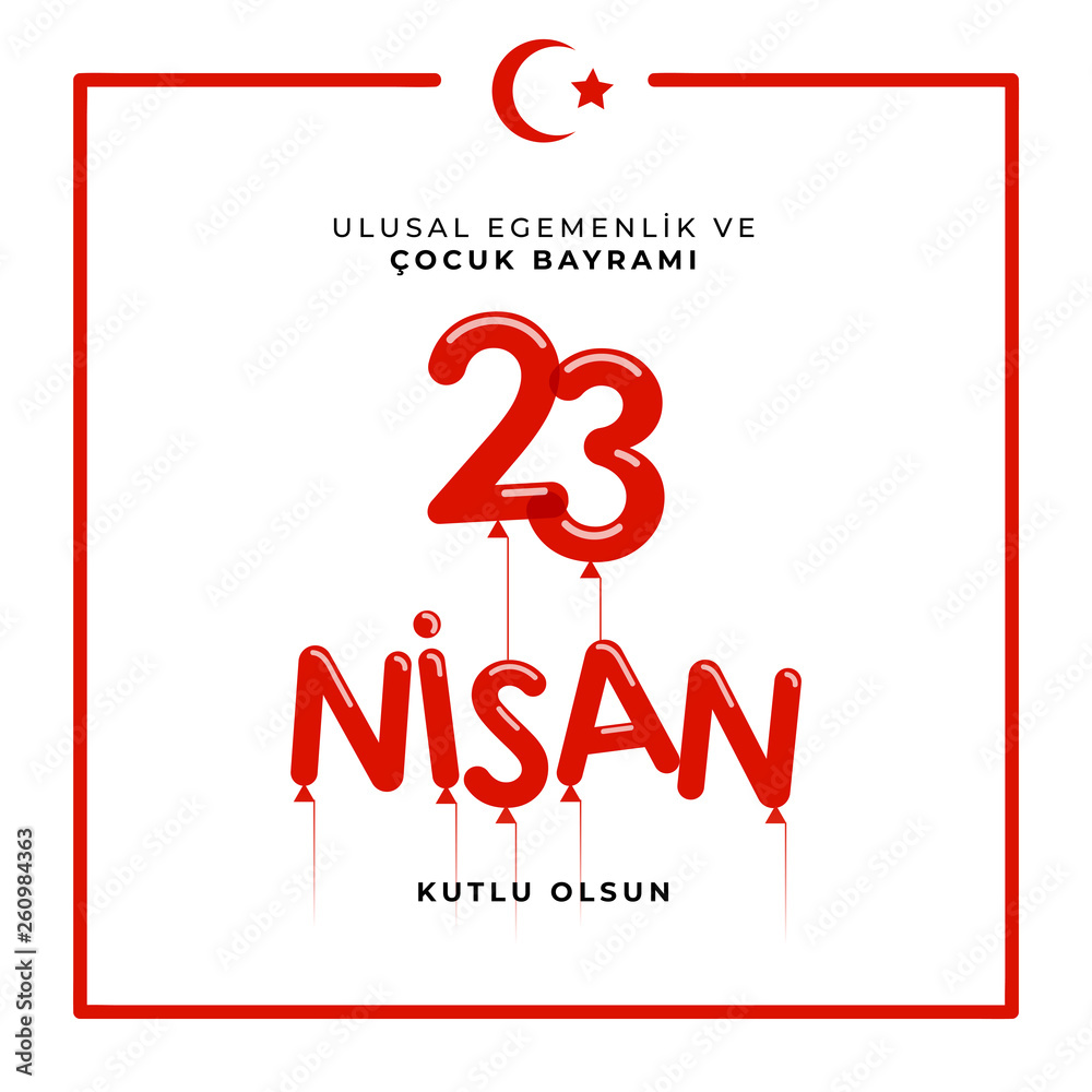 23 april national sovereignty and children's day in Turkey Vector Illustrations 23 april national sovereignty and children's day in Turkey Vector Illustrations