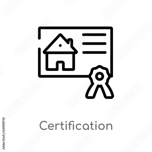 outline certification vector icon. isolated black simple line element illustration from real estate concept. editable vector stroke certification icon on white background