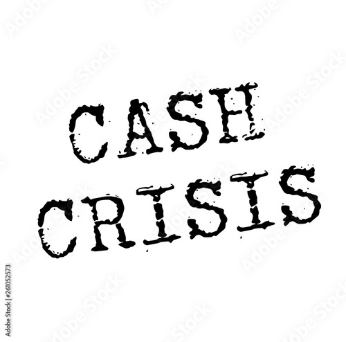 CASH CRISIS stamp on white
