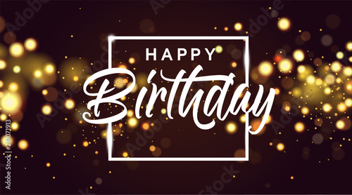 Happy birthday golden bokeh sparkle glitter luxury glamor background. Abstract defocused circular party magic birthday. Glamorous elegant shiny background for birthday design for invitation or flyer.