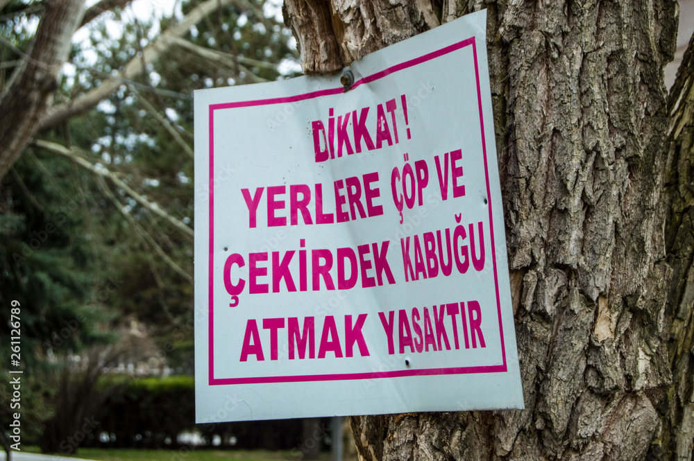 Do not throw trash in places Turkish warning sign, Do not throw trash in places Turkish warning sign,