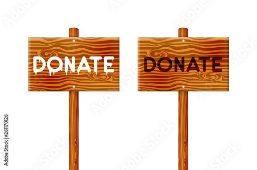 Cartoon wooden sign board with a painted donate text. Vector illustration. Charity concept set.