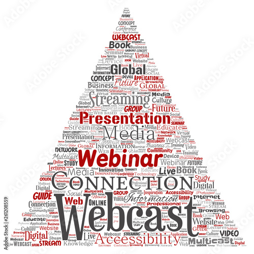Vector conceptual webcast or webinar triangle arrow communication online network education word cloud isolated background. Collage of future presentation seminar, multicast global streaming concept