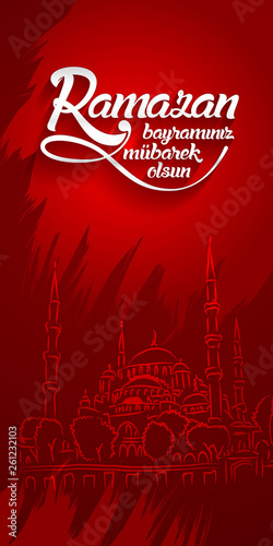 Ramazan bayraminiz mubarek olsun. Translation from turkish: Happy Ramadan