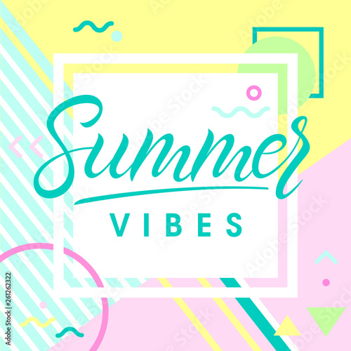 Hand drawn lettering summer vibes with retro style texture and geometric elements in memphis style.Abstract design card perfect for prints  flyers banners invitations special offer and more.
