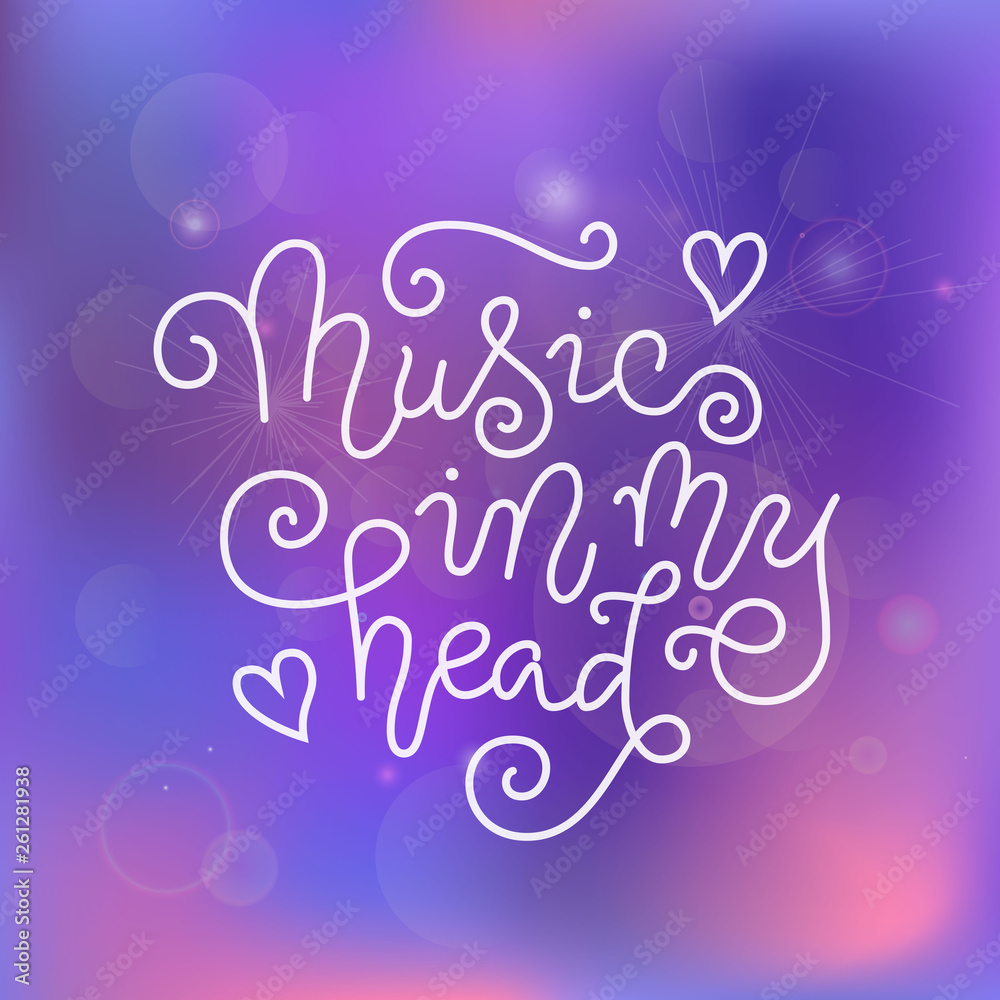 Modern calligraphy lettering of Music in my head in white on pink purple background