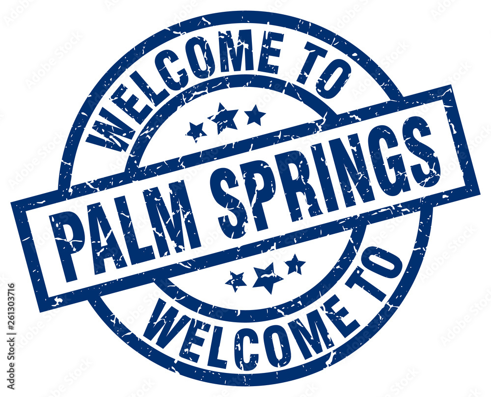 welcome to Palm Springs blue stamp welcome to Palm Springs blue stamp