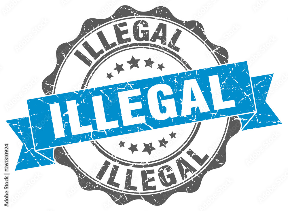 Obraz premium illegal stamp. sign. seal