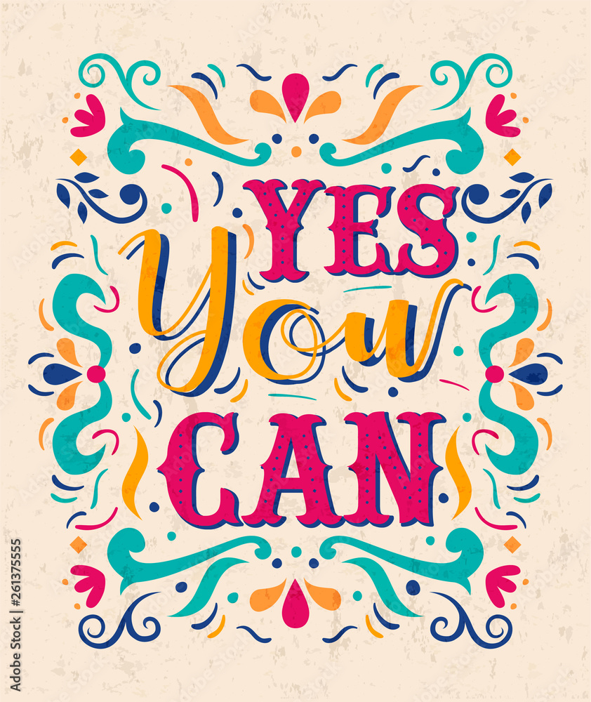 Yes You can positive inspiration lettering quote