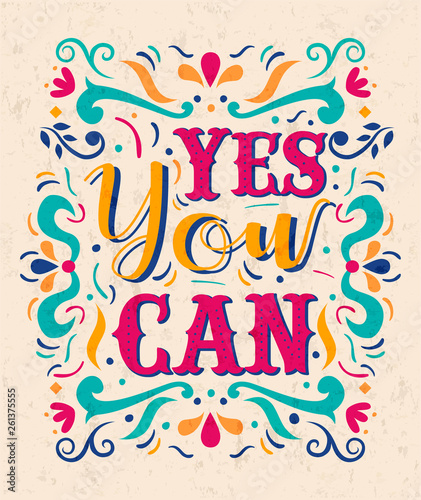 Yes You can positive inspiration lettering quote