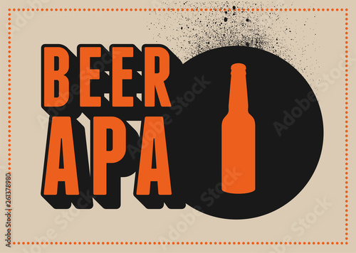 Beer Apa typographical vintage style poster design. Retro vector illustration.