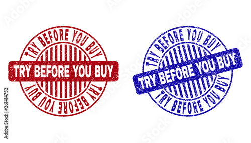 Grunge TRY BEFORE YOU BUY round stamp seals isolated on a white background. Round seals with grunge texture in red and blue colors.