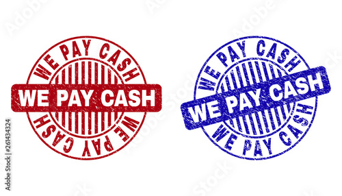 Grunge WE PAY CASH round stamp seals isolated on a white background. Round seals with grunge texture in red and blue colors.
