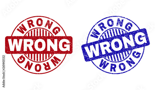 Grunge WRONG round stamp seals isolated on a white background. Round seals with grunge texture in red and blue colors. Vector rubber overlay of WRONG title inside circle form with stripes.