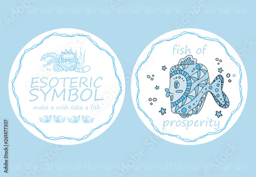 Cute esoteric symbol. Magic fish of prosperity.  Sweet post card or round element  with inscription legend “make a wish take a fish”