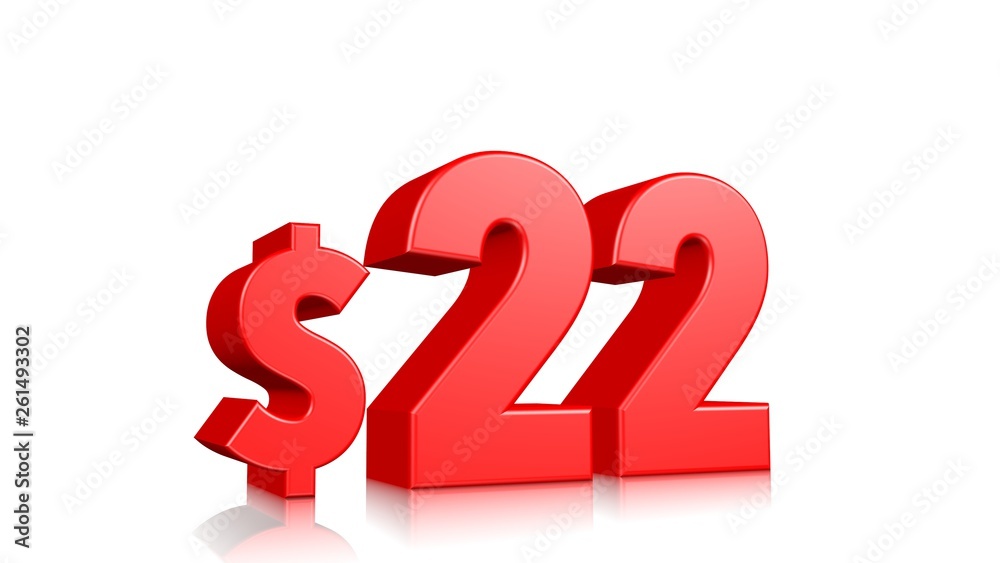 22$ price symbol. red text 3d render with dollar sign on white background 22$ price symbol. red text 3d render with dollar sign on white background