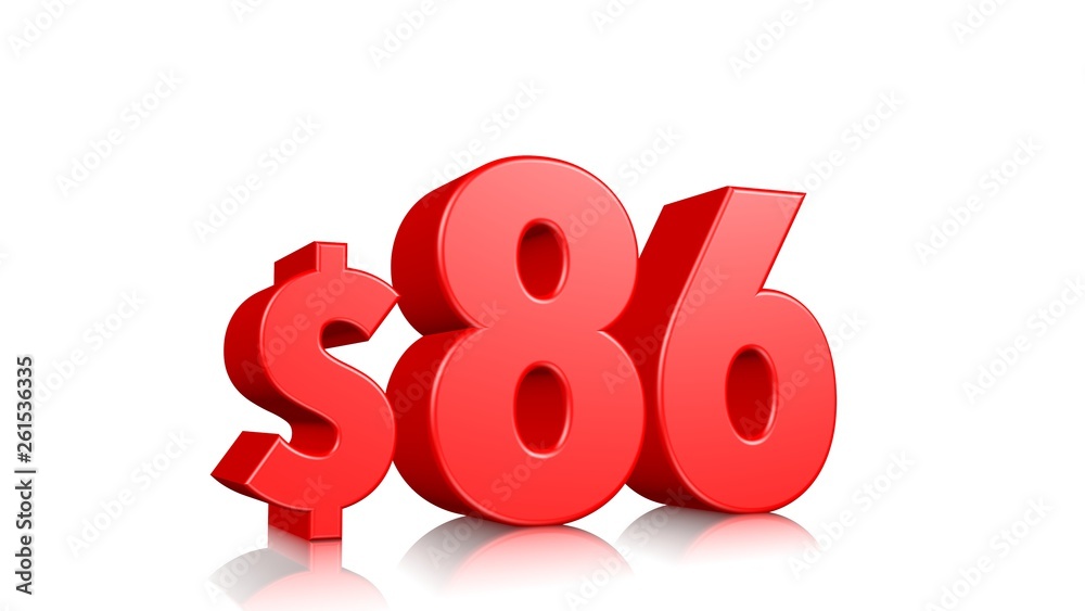 86$ Eighty six price symbol. red text 3d render with dollar sign on white background 86$ Eighty six price symbol. red text 3d render with dollar sign on white background